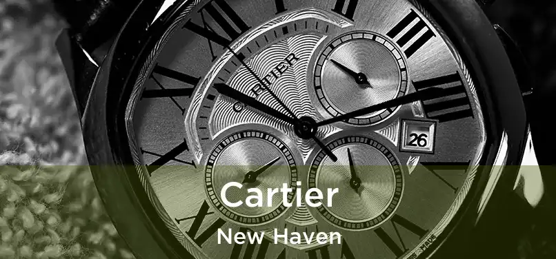 Cartier New Haven