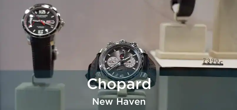 Chopard New Haven