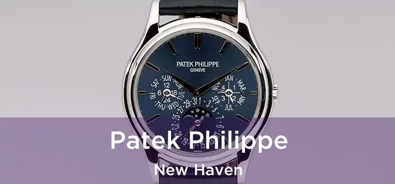 Patek Philippe New Haven