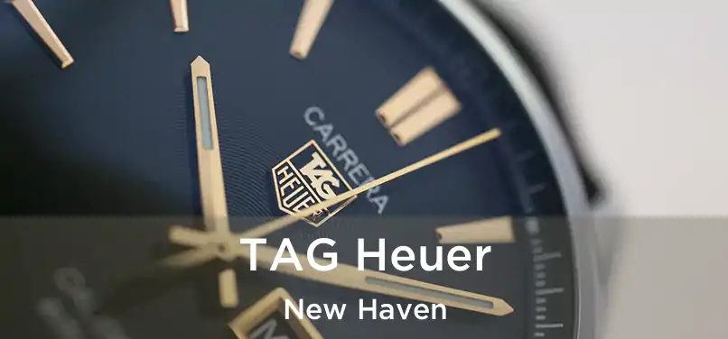 TAG Heuer New Haven