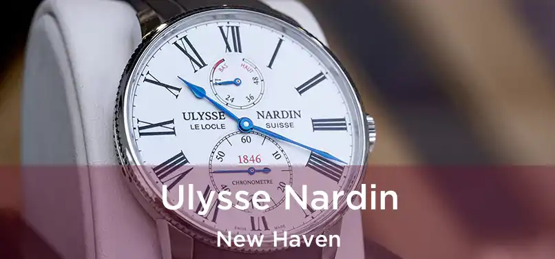 Ulysse Nardin New Haven