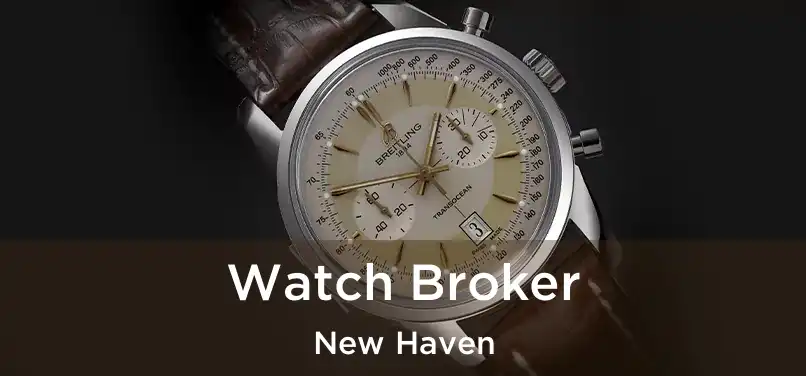 Watch Broker New Haven